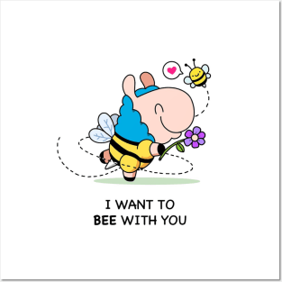 I want to bee with you Posters and Art